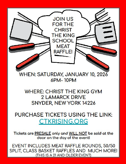 Join Christ the King School's Meat Raffle event on January 10, 2026. Get tickets at CTKRising.org.